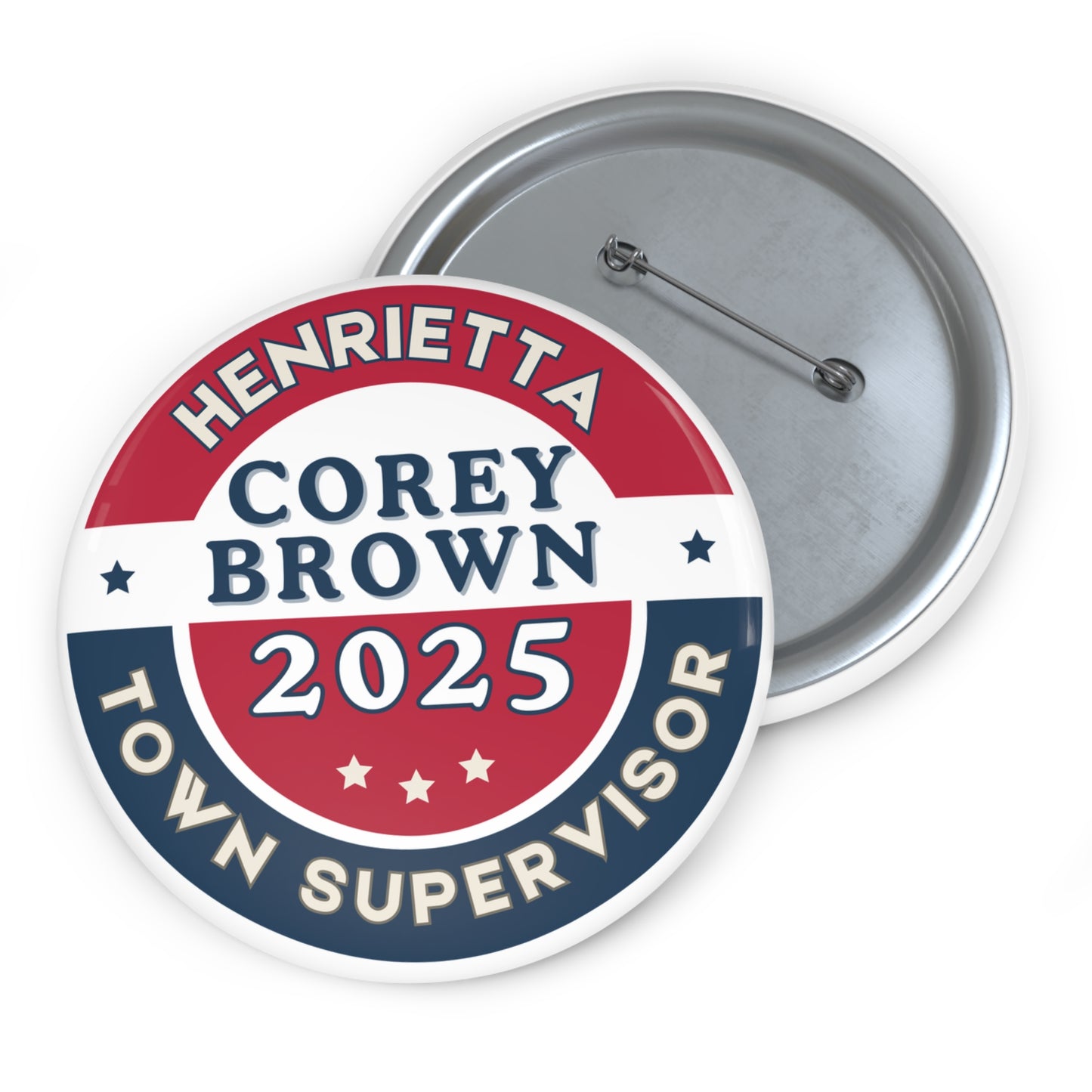 2025 Campaign Button 1.25" Pin Supports Henrietta Republican Committee